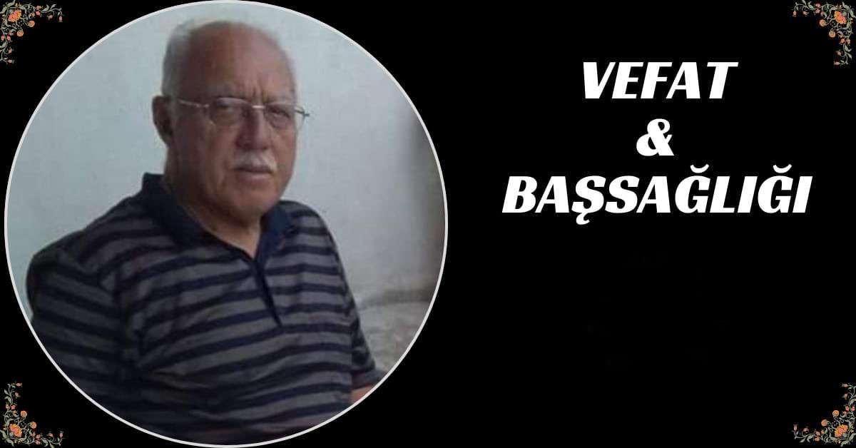 VEFAT VE BAŞSAĞLIĞI